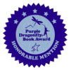 Purple Dragonfly Book Honorable Mention